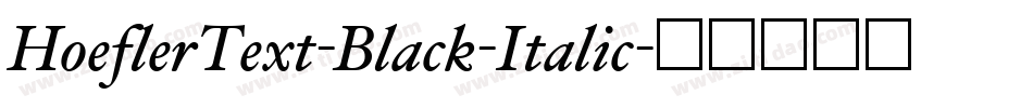 HoeflerText-Black-Italic字体转换