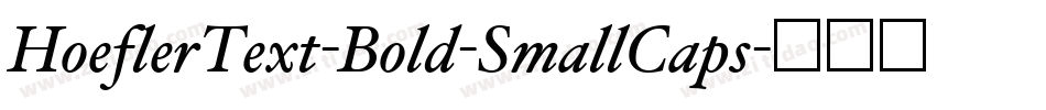HoeflerText-Bold-SmallCaps字体转换