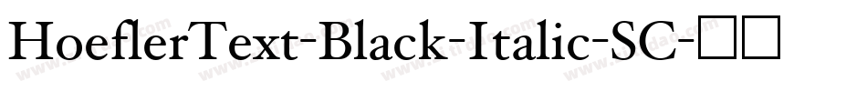HoeflerText-Black-Italic-SC字体转换