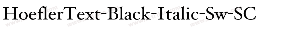 HoeflerText-Black-Italic-Sw-SC字体转换