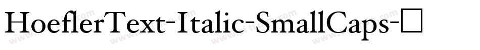 HoeflerText-Italic-SmallCaps字体转换