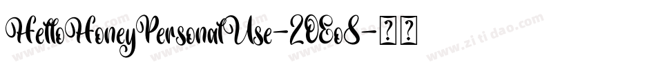 HelloHoneyPersonalUse-2OEo8字体转换