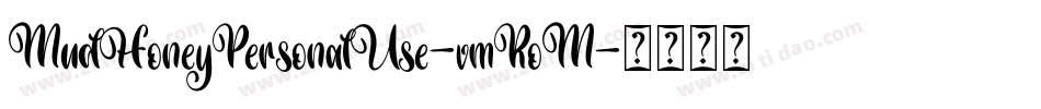 MudHoneyPersonalUse-vmRoM字体转换