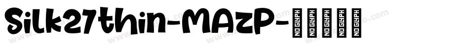 Silk27thin-MAzP字体转换