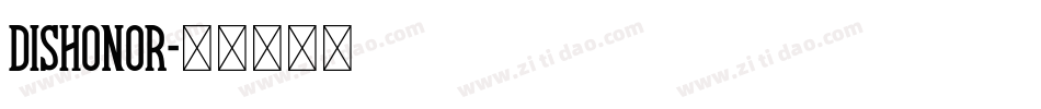 Dishonor字体转换