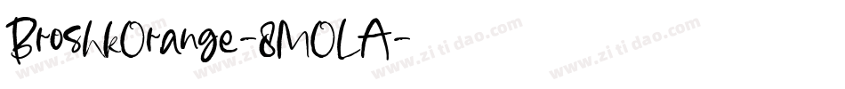 BroshkOrange-8MOLA字体转换