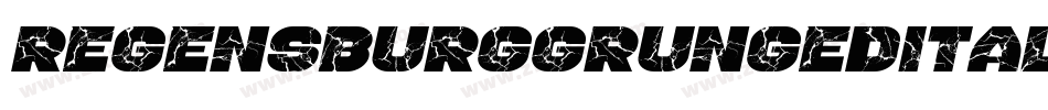 RegensburgGrungedItalic-6Yez1字体转换
