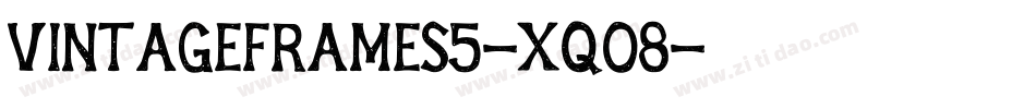 VintageFrames5-xqo8字体转换