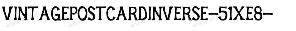 VintagePostcardInverse-51XE8字体转换