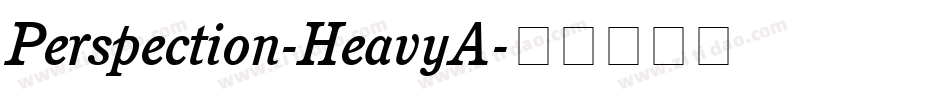 Perspection-HeavyA字体转换