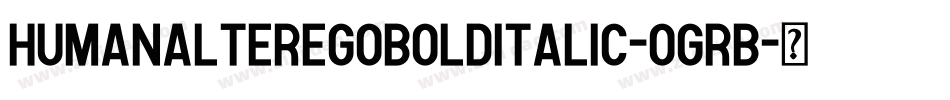 HumanAlterEgoBoldItalic-oGRB字体转换