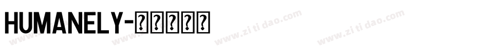 Humanely字体转换