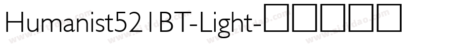 Humanist521BT-Light字体转换