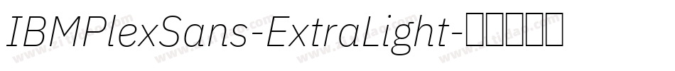 IBMPlexSans-ExtraLight字体转换