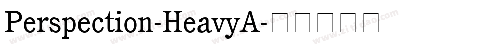 Perspection-HeavyA字体转换