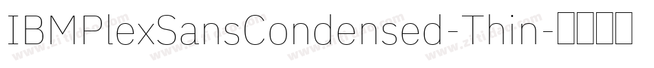 IBMPlexSansCondensed-Thin字体转换