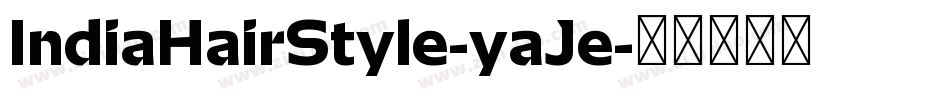 IndiaHairStyle-yaJe字体转换