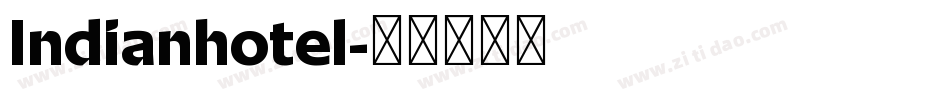 Indianhotel字体转换