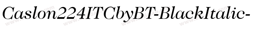 Caslon224ITCbyBT-BlackItalic字体转换