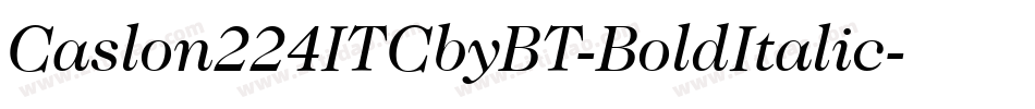 Caslon224ITCbyBT-BoldItalic字体转换