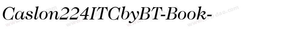 Caslon224ITCbyBT-Book字体转换