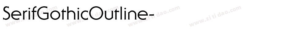 SerifGothicOutline字体转换