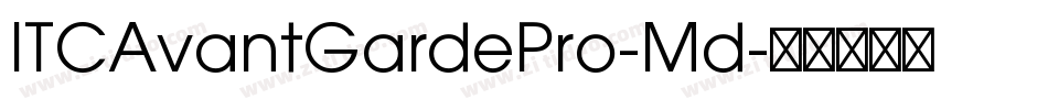 ITCAvantGardePro-Md字体转换