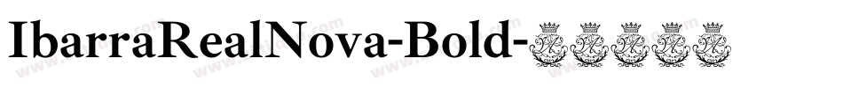 IbarraRealNova-Bold字体转换