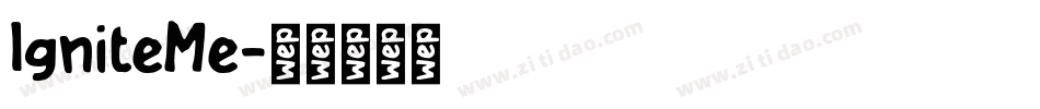 IgniteMe字体转换