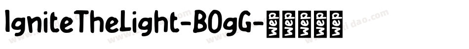 IgniteTheLight-BOgG字体转换