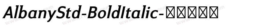 AlbanyStd-BoldItalic字体转换