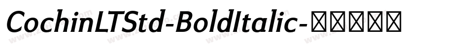 CochinLTStd-BoldItalic字体转换