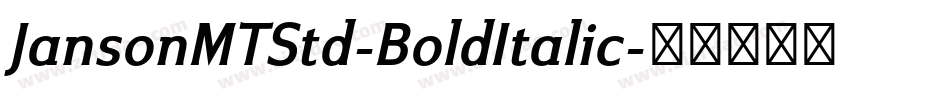 JansonMTStd-BoldItalic字体转换