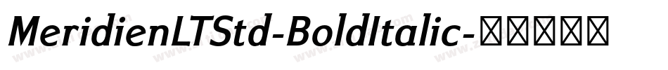 MeridienLTStd-BoldItalic字体转换