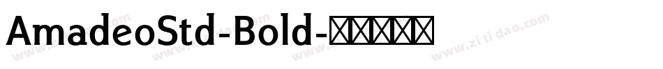 AmadeoStd-Bold字体转换