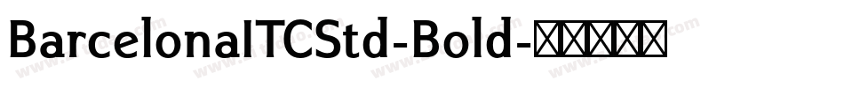 BarcelonaITCStd-Bold字体转换