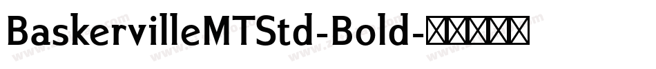 BaskervilleMTStd-Bold字体转换