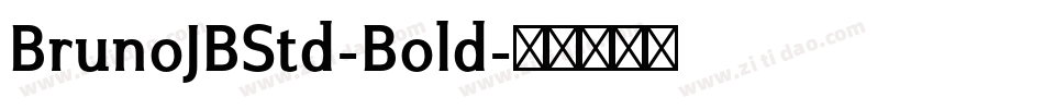 BrunoJBStd-Bold字体转换