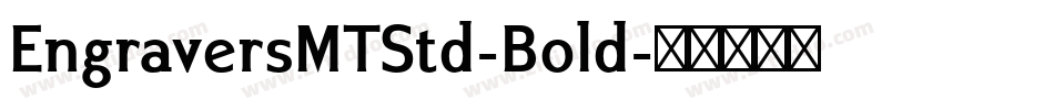 EngraversMTStd-Bold字体转换