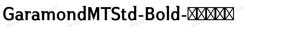 GaramondMTStd-Bold字体转换