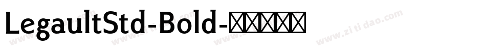 LegaultStd-Bold字体转换