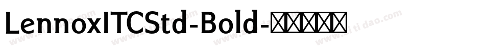 LennoxITCStd-Bold字体转换