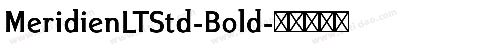 MeridienLTStd-Bold字体转换