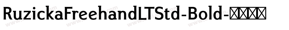 RuzickaFreehandLTStd-Bold字体转换