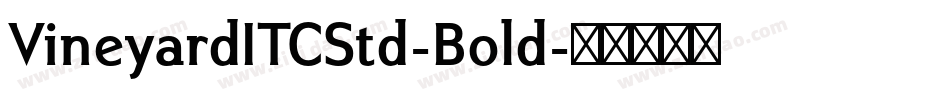 VineyardITCStd-Bold字体转换