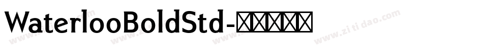 WaterlooBoldStd字体转换