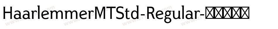 HaarlemmerMTStd-Regular字体转换