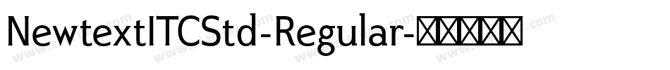 NewtextITCStd-Regular字体转换