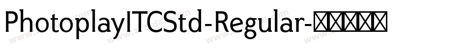 PhotoplayITCStd-Regular字体转换