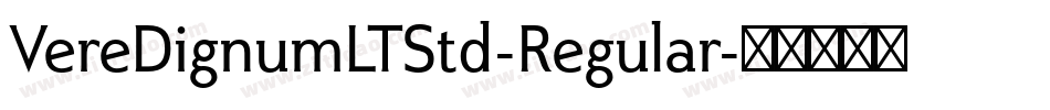VereDignumLTStd-Regular字体转换